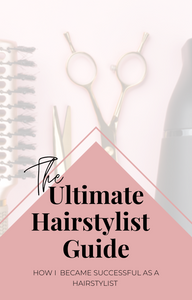 The Ultimate Hairstylist Guide