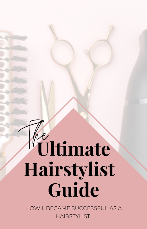 The Ultimate Hairstylist Guide